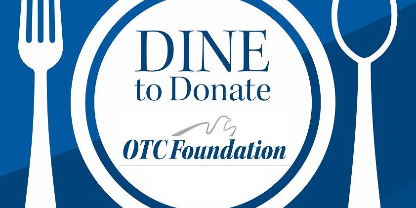 Dine to Donate program to raise scholarship funds - OTC Foundation